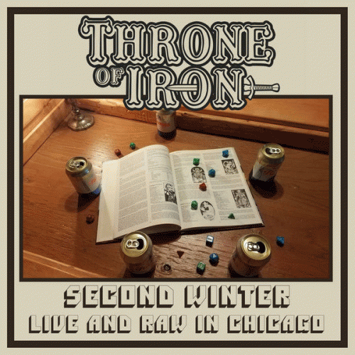 Throne Of Iron : Second Winter: Live and Raw in Chicago Throne Of Iron : Second Winter: Live and Raw in Chicago